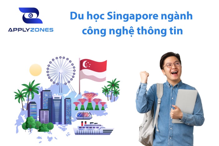 Du học Singapore ngành công nghệ thông tin: Điều kiện, chi phí